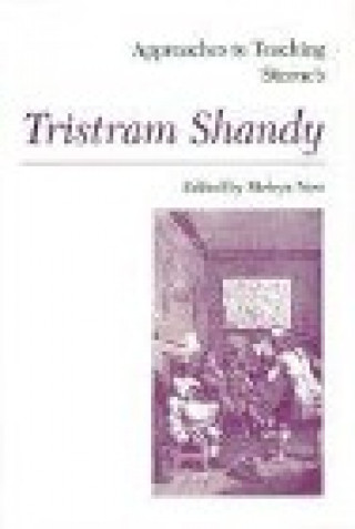 Book Approaches to Teaching Sterne's Tristram Shandy 