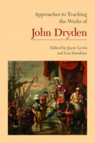 Libro Approaches to Teaching the Works of John Dryden 