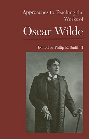 Книга Approaches to Teaching the Works of Oscar Wilde 