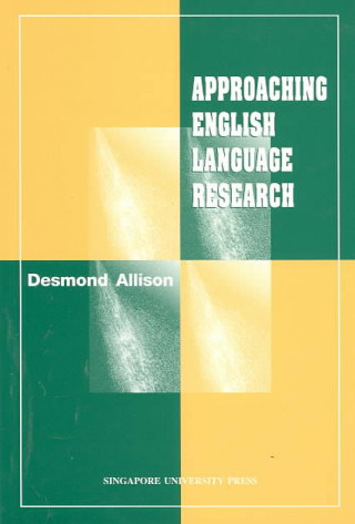 Könyv Approaching English Langage Research Desmond Allison