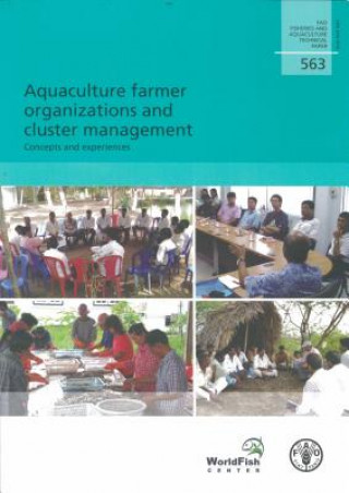 Kniha Aquaculture Farmer Organizations and Cluster Management Laila Kassam