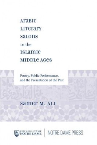 Carte Arabic Literary Salons in the Islamic Middle Ages Samer M. Ali
