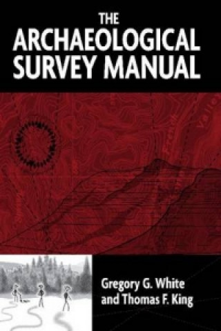 Carte Archaeological Survey Manual Thomas F. King