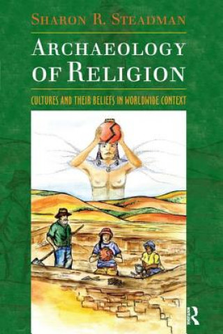 Könyv Archaeology of Religion Sharon R. Steadman