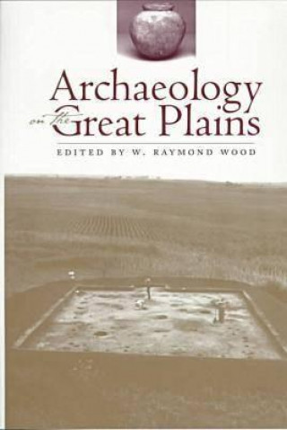 Carte Archaeology on the Great Plains W. Raymond Wood