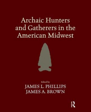 Carte Archaic Hunters and Gatherers in the American Midwest 