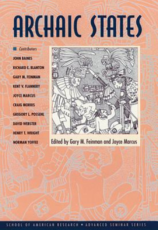 Knjiga Archaic States Gary M. Feinman