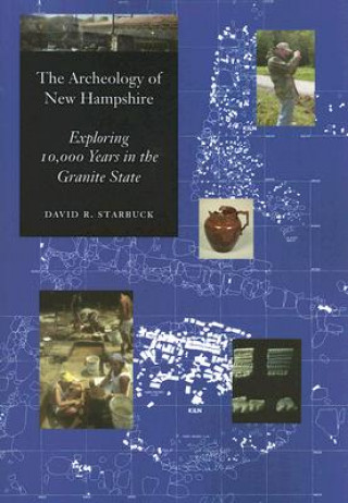 Könyv Archeology of New Hampshire David R. Starbuck
