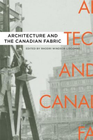 Carte Architecture and the Canadian Fabric 