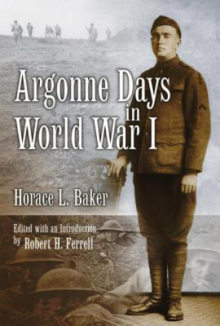 Carte Argonne Days in World War I Horace L. Baker