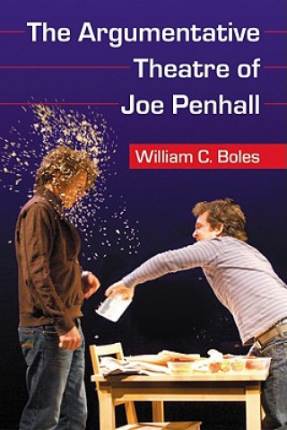 Libro Argumentative Theatre of Joe Penhall William C. Boles