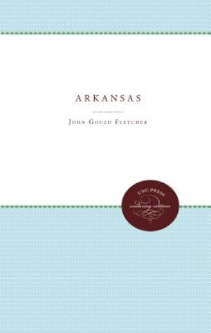 Kniha Arkansas John Gould Fletcher