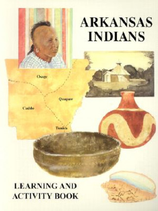 Knjiga Arkansas Indians Berna Love