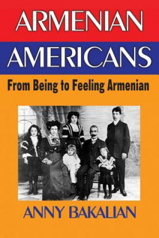 Könyv Armenian-Americans Anny Bakalian