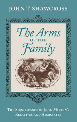 Kniha Arms of the Family John T. Shawcross
