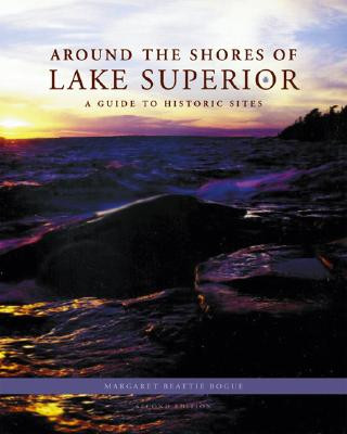 Książka Around the Shores of Lake Superior Margaret Beattie Bogue
