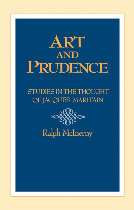 Kniha Art and Prudence Ralph McInerny