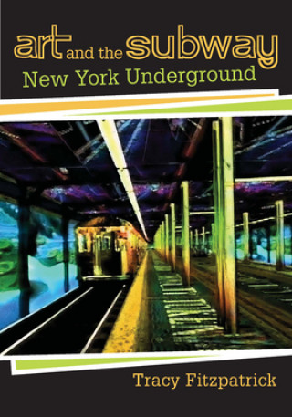 Könyv Art and the Subway 