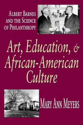 Книга Art, Education, and African-American Culture Mary Ann Meyers