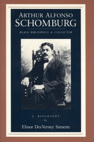 Книга Arthur Alfonso Schomburg Elinor Des Verney Sinnette