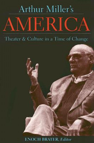 Könyv Arthur Miller's America 