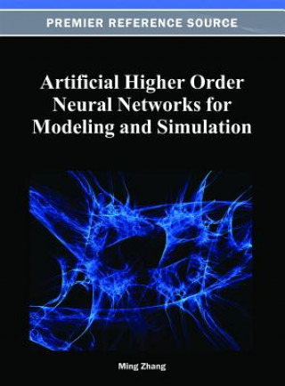 Knjiga Artificial Higher Order Neural Networks for Modeling and Simulation Zhang