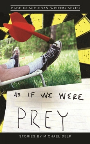 Книга As If We Were Prey Michael Delp