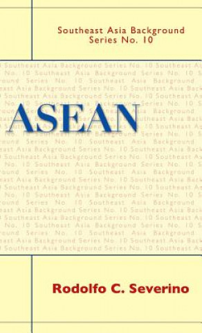 Kniha ASEAN Rodolfo C. Severino