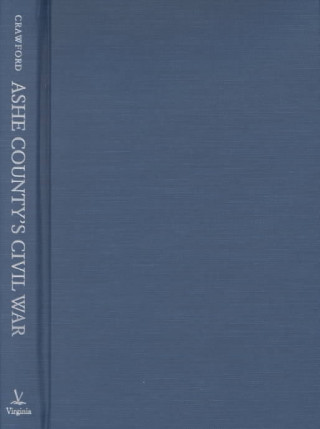 Kniha Ashe County's Civil War Martin Crawford