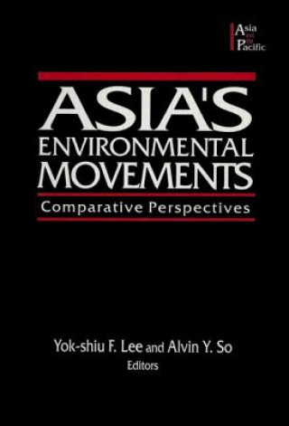 Книга Asia's Environmental Movements Alvin Y. So