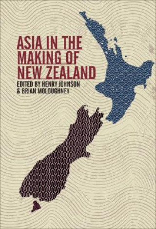 Buch Asia in the Making of New Zealand 