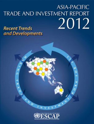 Carte Asia-Pacific trade and investment report 2012 United Nations: Economic and Social Commission for Asia and the Pacific