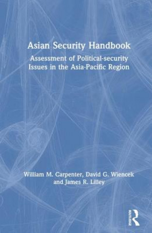 Βιβλίο Asian Security Handbook William M. Carpenter