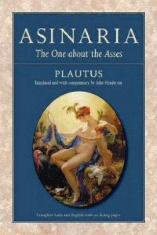 Könyv Asinaria Titus Maccius Plautus