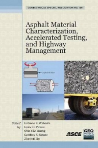 Buch Asphalt Material Characterization, Accelerated Testing, and Highway Management 