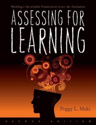 Könyv Assessing for Learning Peggy L. Maki
