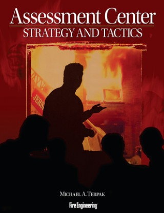 Carte Assessment Center Strategy and Tactics Michael A. Terpak