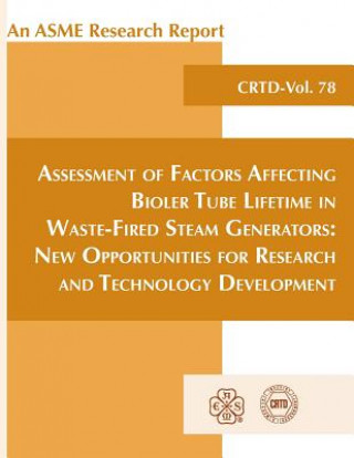 Knjiga Assessment of Factors Affecting Boiler Tube Lifetime in Waste-fired Generators American Society of Mechanical Engineers (ASME)