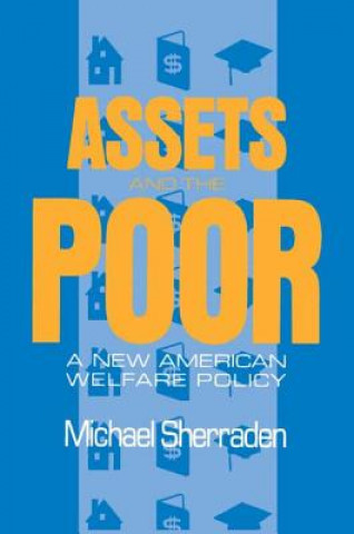 Book Assets and the Poor Michael Sherraden