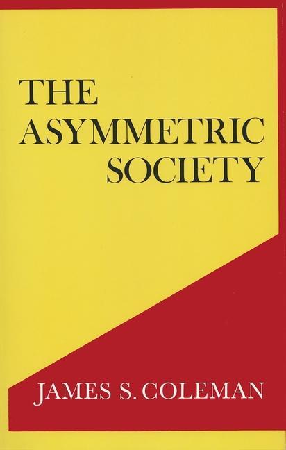 Kniha Asymmetric Society James S. Coleman