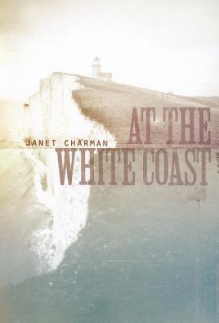 Kniha at the white coast Janet Charman