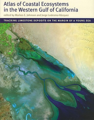 Knjiga Atlas of Coastal Ecosystems in the Western Gulf of California 