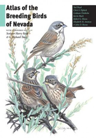 Книга Atlas of the Breeding Birds of Nevada John D. Boone