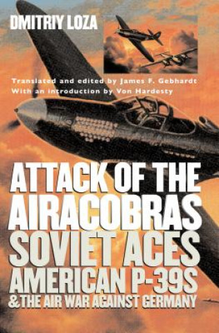 Könyv Attack of the Airacobras Dmitriy Loza