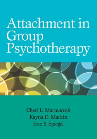 Книга Attachment in Group Psychotherapy Eric B. Spiegel