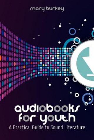 Buch Audiobooks for Youth Mary Burkey