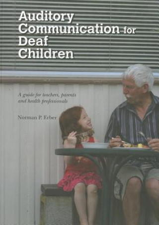 Knjiga Auditory Communication for Deaf Children Norman P. Erber