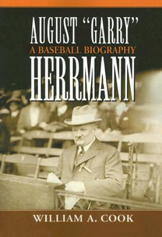 Książka August Garry Herrmann William A. Cook
