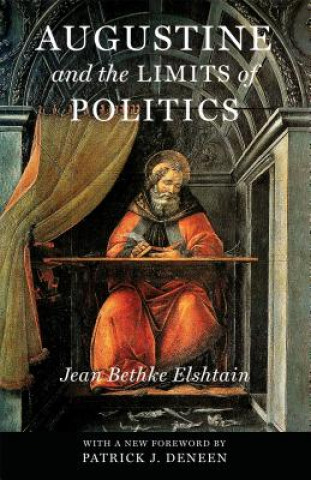 Carte Augustine and the Limits of Politics Jean Bethke Elshtain