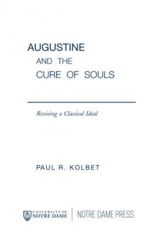 Kniha Augustine and the Cure of Souls Paul R. Kolbet